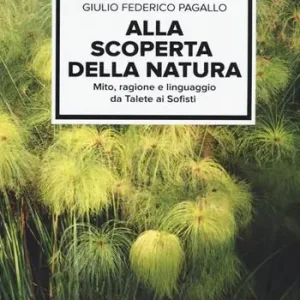 Spedizione Espresso Alla scoperta della natura. Mito, ragione e linguaggio da Talete ai sofisti