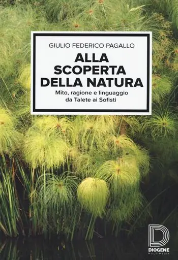 Spedizione Espresso Alla scoperta della natura. Mito, ragione e linguaggio da Talete ai sofisti