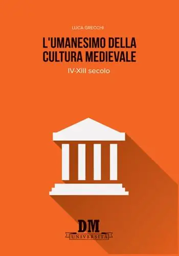 L‘umanesimo della cultura medioevale. IV-XIII secolo Compra Online