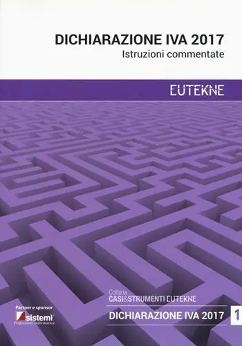 Dichiarazione IVA 2017. Istruzioni commentate Compra Oggi Stesso
