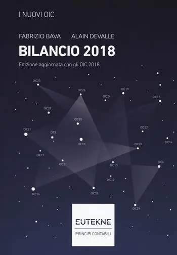 I nuovi OIC. Bilancio 2018 Must-Have