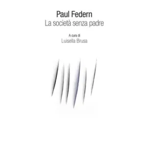 Nuovo Arrivo La società senza padre
