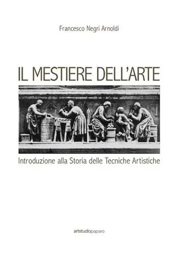 Il mestiere dell‘arte. Introduzione alla storia delle tecniche artistiche Bestseller
