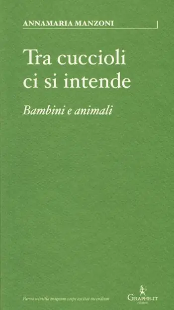 Tra cuccioli ci si intende. Bambini e animali Quantità Limitata