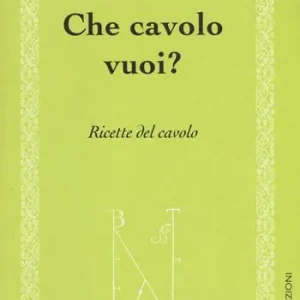 Ultimissimo Modello Che cavolo vuoi? Ricette del cavolo