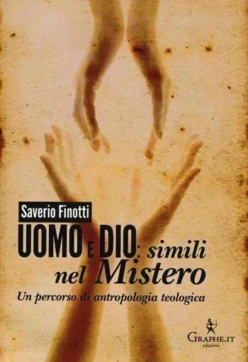 Promozione Esclusiva Uomo e Dio simili nel mistero. Un percorso di antropologia teologica