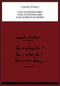 Cosa si intende dire? Cosa si intende fare? Cosa si riesce ad essere? Prezzo Basso