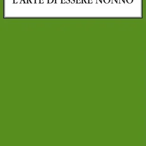 Occasione L‘arte di essere nonno