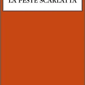 La peste scarlatta Sconto