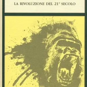 Promozione Esclusiva Liberazione totale. La rivoluzione del 21° secolo