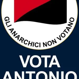 Economico Perché gli anarchici non votano. Vota Antonio