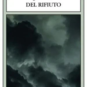 Novità I quaderni del rifiuto 2006-2017