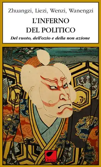 Consegna Rapida L‘inferno del politico. Del vuoto, dell‘ozio e della non azione