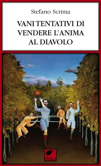 Professionale Vani tentativi di vendere l‘anima al diavolo. Ediz. integrale