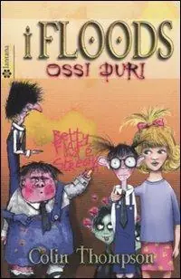 Nuova Collezione Ossi duri. I Floods. Vol. 4