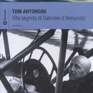 Offerta Speciale Vita segreta di Gabriele D‘Annunzio