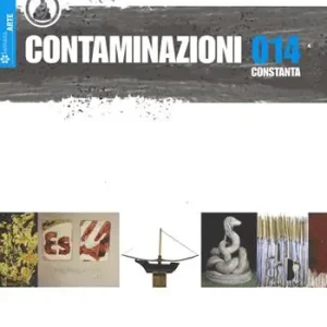 Contaminazioni 014. Catalogo della mostra (Costanza, 29 agosto-21 settembre 2014). Ediz. multilingue Consegna Rapida