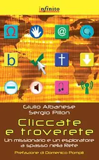 Cliccate e troverete. Un missionario e un esploratore a spasso nella rete Sconto