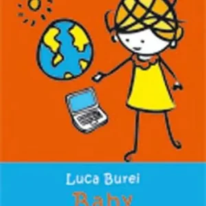 Baby marketing. Come le mie figlie conquisteranno il mercato Subito Disponibile