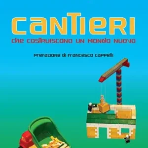 Cantieri che costruiscono un mondo nuovo Miglior Prezzo