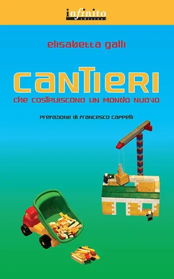 Cantieri che costruiscono un mondo nuovo Miglior Prezzo
