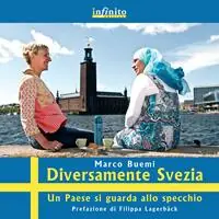 Diversamente Svezia. Un paese si guarda allo specchio Ultime Pezzi