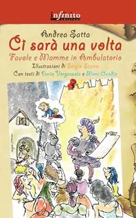 Ci sarà una volta. Favole e mamme in ambulatorio Scelto Dai Clienti