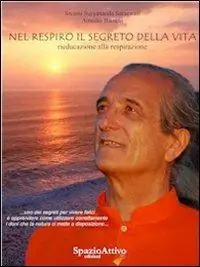 Saldi Nel respiro il segreto della vita. Rieducazione alla respirazione