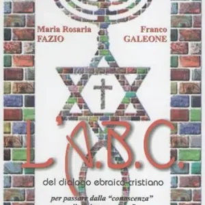 Prezzo Di Fabbrica L‘ABC del dialogo ebraico cristiano per passare dalla conoscenza alla ri-conoscenza
