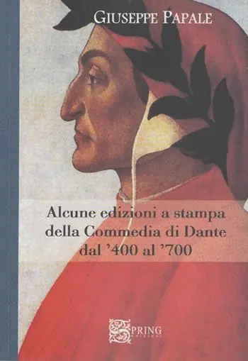 Alcune edizioni della Commedia di Dante dal ‘400 al ‘700 Promozione Esclusiva