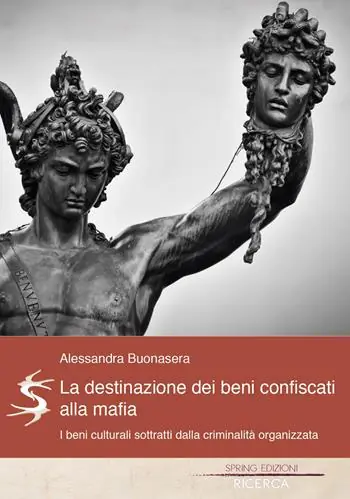 La destinazione dei beni confiscati alla mafia. I beni culturali sottratti dalla criminalità organizzata A Buon Prezzo