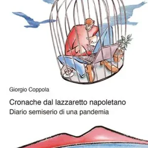 Compra Oggi Stesso Cronache dal lazzaretto napoletano. Diario semiserio di una pandemia