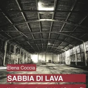 Sabbia di lava. Vendita e morte di una fabbrica di Stato Offerta Del Giorno