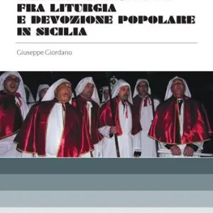 Ordina Subito Tradizioni musicali fra liturgia e devozione popolare in Sicilia. Con CD-Audio