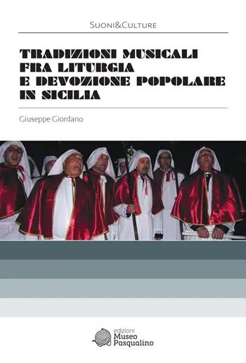 Ordina Subito Tradizioni musicali fra liturgia e devozione popolare in Sicilia. Con CD-Audio