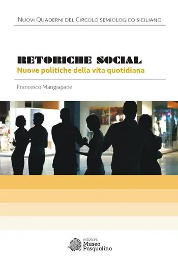 Retoriche social. Nuove politiche della vita quotidiana Compra Adesso