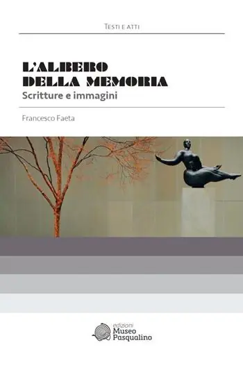 L‘albero della memoria. Scritture e immagini Quantità Limitata