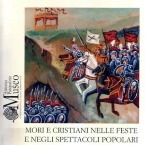 Più Venduto Mori e Cristiani nelle feste e negli spettacoli popolari