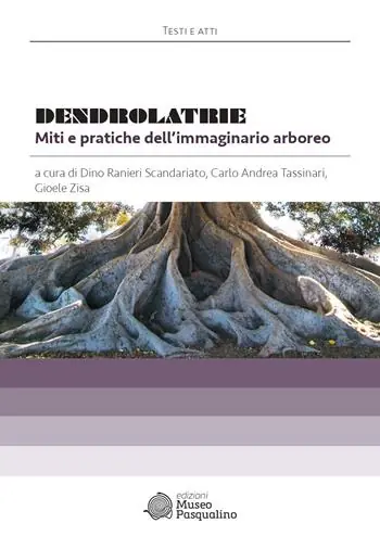 Dendrolatrie. Miti e pratiche dell‘immaginario arboreo Prezzo Conveniente
