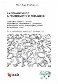 La diffamazione e il procedimento di mediazione Nuova Collezione