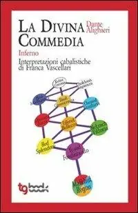 Professionale La Divina Commedia. Inferno. Interpretazioni cabalistiche