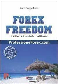 Sconto Forex freedom. Ediz. italiana