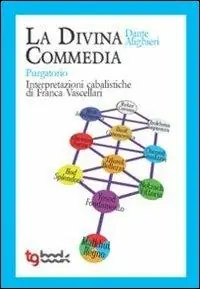 La Divina Commedia. Purgatorio. Interpretazioni cabalistiche Consegna Rapida