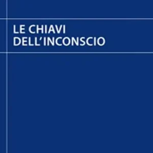 Offerta Limitata Le chiavi dell‘inconscio