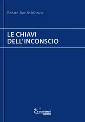 Offerta Limitata Le chiavi dell‘inconscio