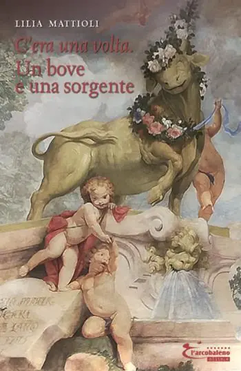 Un bove e una sorgente. C‘era una volta. Ediz. integrale Prezzo Scontato