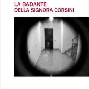 La badante della signora Corsini Solo Oggi