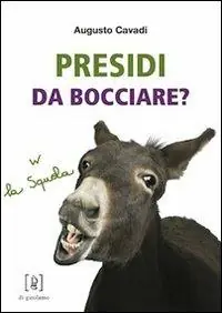 Presidi da bocciare? Occasione