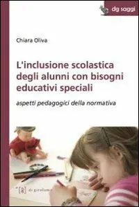 L‘inclusione scolastica degli alunni con bisogni educativi speciali. Aspetti pedagogici della normativa Super Prezzo