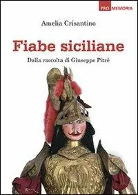 Fiabe siciliane. Dalla raccolta di Giuseppe Pitrè A Buon Prezzo